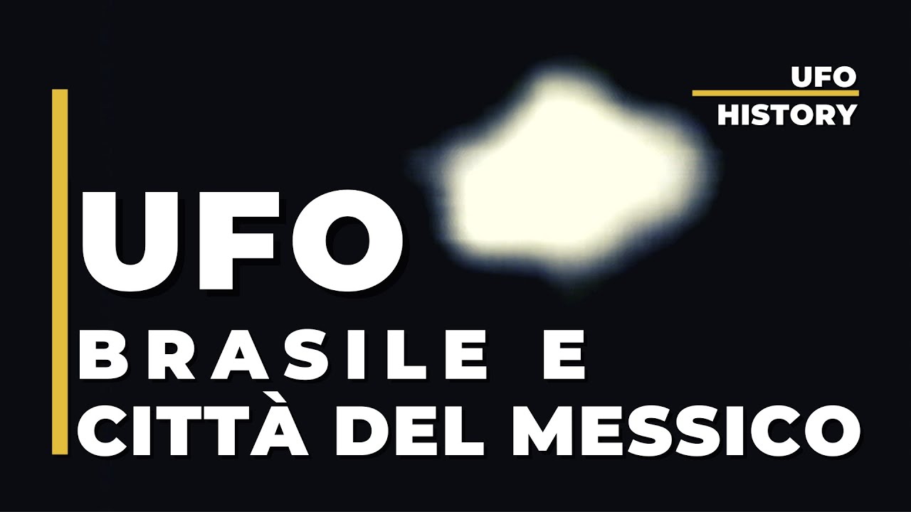 UFO in Brasile e Città del Messico