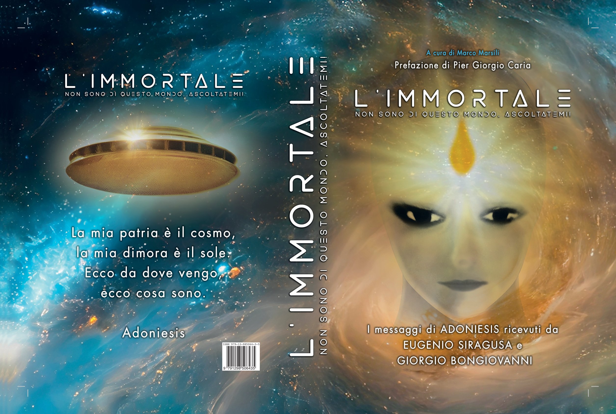 Copertina aperta di L’Immortale. Non sono di questo mondo, ascoltatemi!